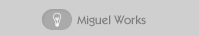 Miguel's Personal Works